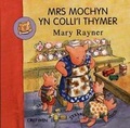 Cover: Mrs Mochyn yn Colli'i Thymer - Gwasg y Dref Wen