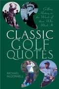 Cover: Classic Golf Quotes - Robson Books Ltd