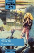 Cover: Cyfres Ddarllen Bwrw Ati: Seren Wib - Gwasg y Dref Wen