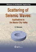Cover: Scattering of Seismic Waves with Application to the Mexico City Valley - WIT Press