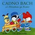 Cover: Cadno Bach a'i Ffrindiau yn Rasio - Gwasg y Dref Wen