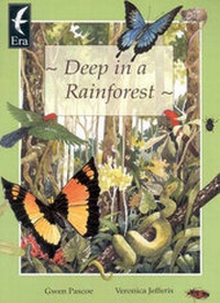 Enlarge image Cover: Deep in a Rainforest - Era Publications Pty.Ltd