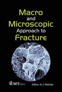 Enlarge image Cover: Macro and Micro-scopic Approach to Fracture - WIT Press