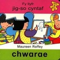 Cover: Fy Llyfr Jig-So Cyntaf: Chwarae - Gwasg y Dref Wen