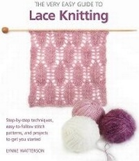 Enlarge image Cover: The Very Easy Guide to Lace Knitting - St Martin's Press