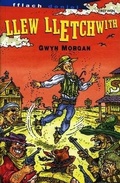 Cover: Cyfres Fflach Doniol: Llew Lletchwith - Dref Wen