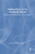 Cover: Making Places In The Prehistoric World - Routledge