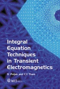 Cover: Integral Equation Techniques in Transient Electromagnetics - WIT Press