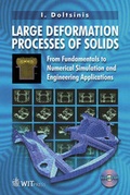 Cover: Large Deformation Processes of Solids - WIT Press