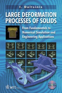 Enlarge image Cover: Large Deformation Processes of Solids - WIT Press