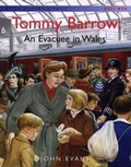 Cover: Welsh History Stories: Tommy Barrow: An Evacuee in Wales - Dref Wen