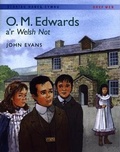 Cover: Storiau Hanes Cymru: O.M. Edwards a'r Welsh Not - Dref Wen