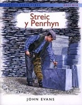 Cover: Storiau Hanes Cymru: Streic y Penrhyn - Dref Wen
