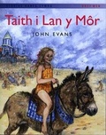 Cover: Storiau Hanes Cymru: Taith i Lan y Mor - Dref Wen