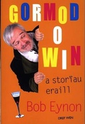 Cover: Gormod o Win a Storiau Eraill - Dref Wen