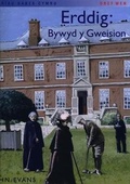 Cover: Storiau Hanes Cymru: Erddig: Bywyd y Gweision (Llyfr Mawr) - Dref Wen