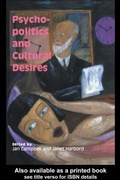 Cover: Psycho-Politics And Cultural Desires - Routledge