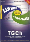 Cover: Canllaw Adolygu Gweledol Llwyddo gyda TGAU: TGCH Technoleg Gwybodaeth a Chyfathrebu - Dref Wen