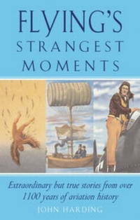 Enlarge image Cover: Flying's Strangest Moments - Robson Books Ltd