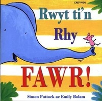Enlarge image Cover: Rwyt Ti'n Rhy Fawr! - Dref Wen