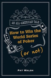 Abbildung von: How to Win the World Series of Poker (Or Not) - Robson Books Ltd