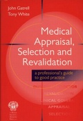 Cover: Medical Appraisal, Selection and Revalidation - Royal Society of Medicine Press Ltd