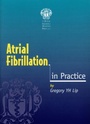 Cover: Atrial Fibrillation in Practice - Royal Society of Medicine Press Ltd