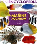 Cover: Mini Encyclopedia of The Marine Aquarium - Interpet Publishing