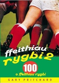 Abbildung von: Ffeithiau Rygbi 2: 100 o Ffeithiau Rygbi - Dref Wen