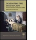 Cover: Developing the Wise Doctor: A resource for trainers and trainees in MMC - Royal Society of Medicine Press Ltd