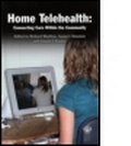 Cover: Home Telehealth: Connecting Care Within the Community - Royal Society of Medicine Press Ltd