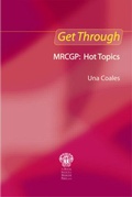 Cover: Get Through MRCGP: Hot Topics - Royal Society of Medicine Press Ltd