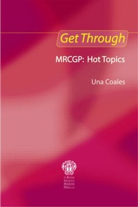 Enlarge image Cover: Get Through MRCGP: Hot Topics - Royal Society of Medicine Press Ltd