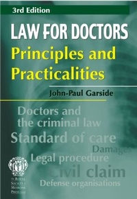 Abbildung von: Law for Doctors: Principles and Practicalities, 3rd edition - Royal Society of Medicine Press Ltd