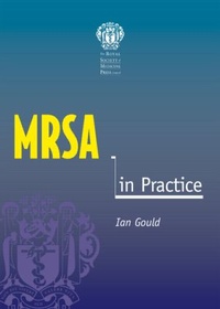 Enlarge image Cover: MRSA In Practice - Royal Society of Medicine Press Ltd