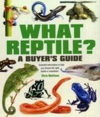 Abbildung von: What Reptile? A Buyer's Guide - Interpet Publishing