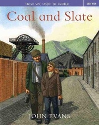 Enlarge image Cover: How We Used to Work: Coal and Slate - Dref Wen