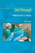 Cover: Get Through MRCOG Part 2: MCQs - Royal Society of Medicine Press Ltd