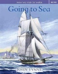 Cover: How We Used to Work: Going to Sea - Dref Wen