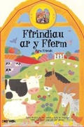 Cover: Ffrindiau ar y Fferm/Farm Friends - Dref Wen
