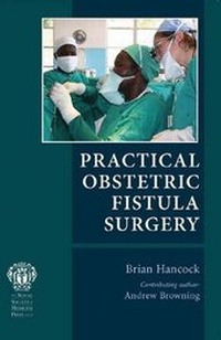 Enlarge image Cover: Practical Obstetric Fistula Surgery - Royal Society of Medicine Press Ltd