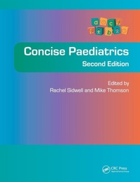 Enlarge image Cover: Concise Paediatrics, Second Edition - Royal Society of Medicine Press Ltd