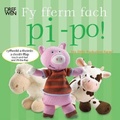 Cover: Fy Fferm Fach Pi-Po!/My Little Peekaboo Farm - Dref Wen