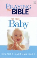 Cover: Praying the Bible for Your Baby - Kingsway Publications