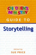 Cover: Children's Ministry Guide to Storytelling - Kingsway Publications