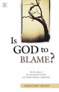 Cover: Is God to Blame? - Kingsway Publications