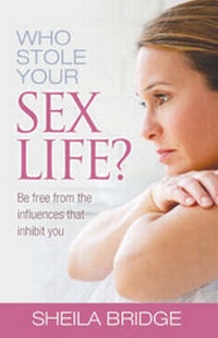 Enlarge image Cover: Who Stole Your Sex Life? - Kingsway Publications
