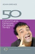 Cover: 50 Eyewitness Dramas on Bible Times - Kingsway Publications