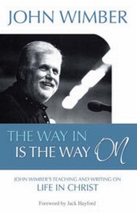 Enlarge image Cover: The Way in is the Way on - Kingsway Publications