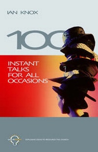 Enlarge image Cover: 100 Instant Talks for All Occasions - Kingsway Publications